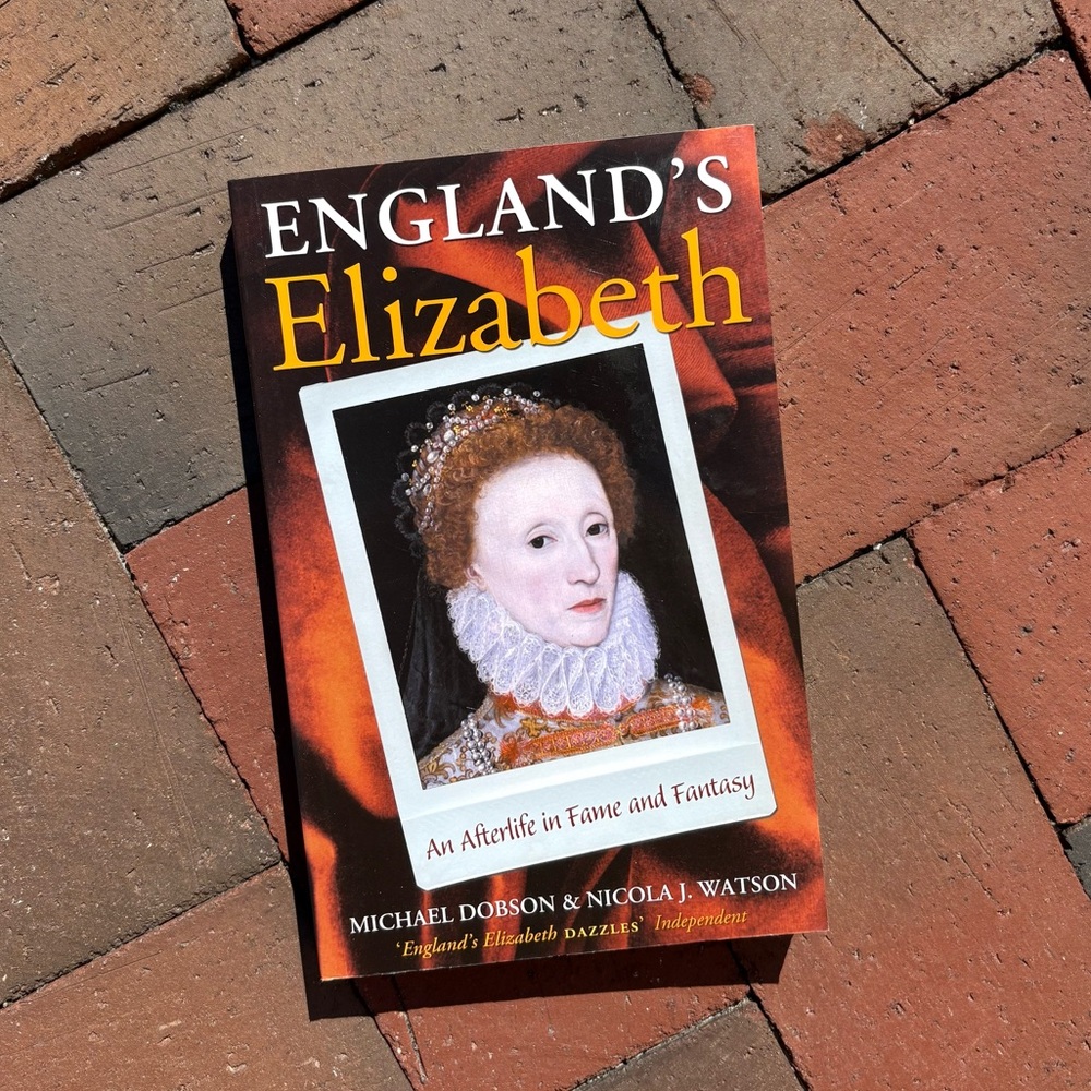 England's Elizabeth An Afterlife in Fame and Fantasy Gloriana Elizabethan UK